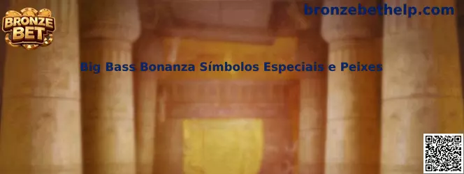 Big Bass Bonanza Símbolos Especiais e Peixes