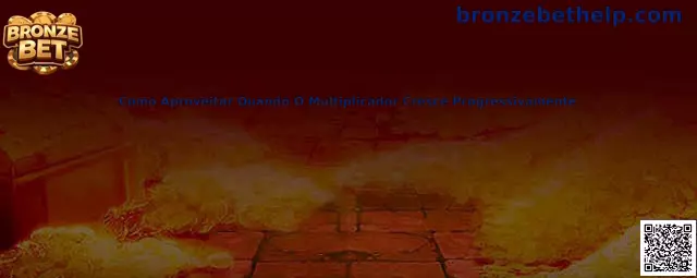 Como aproveitar quando o multiplicador cresce progressivamente