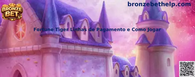 Fortune Tiger linhas de pagamento e como jogar
