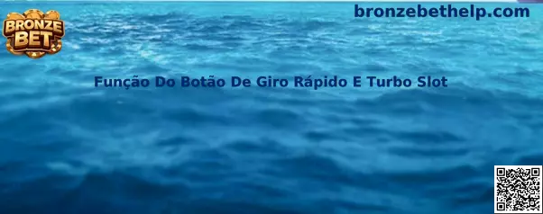 Função Do Botão De Giro Rápido E Turbo Slot