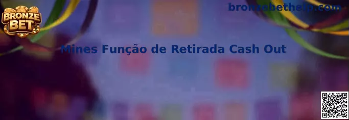 Mines Função de Retirada Cash Out
