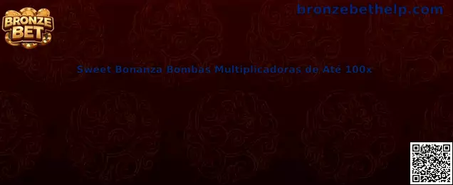 Sweet Bonanza Bombas Multiplicadoras de Até 100x