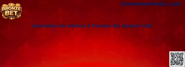 Caminhos De Vitória E Formas De Ganhar Slot