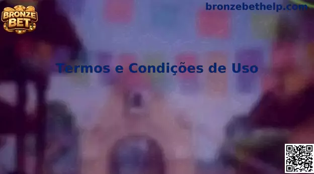 Termos e Condições Bronze Bet