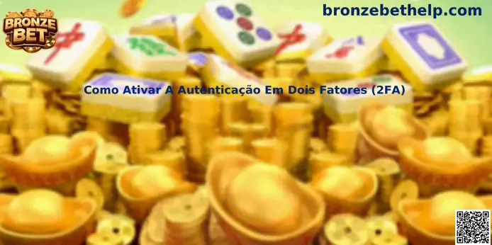 Tutorial para ativação da autenticação em dois fatores 2FA