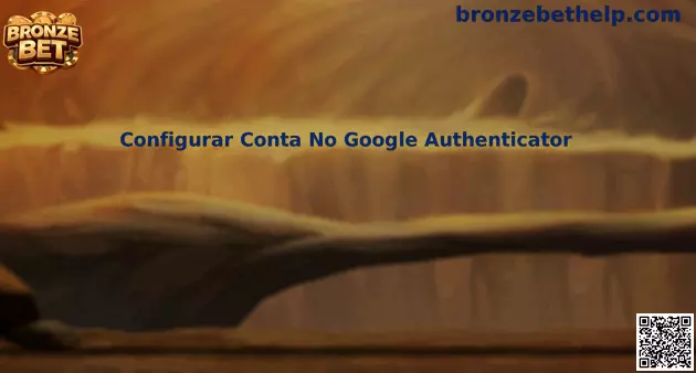 Configurar Conta No Google Authenticator