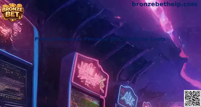 Passo A Passo Do Processo De Criação De Conta Bronze Bet