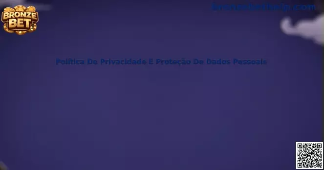 Política De Privacidade E Proteção De Dados Pessoais